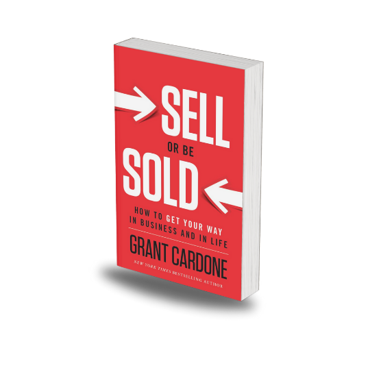 Sell or Be Sold by Grant Cardone
