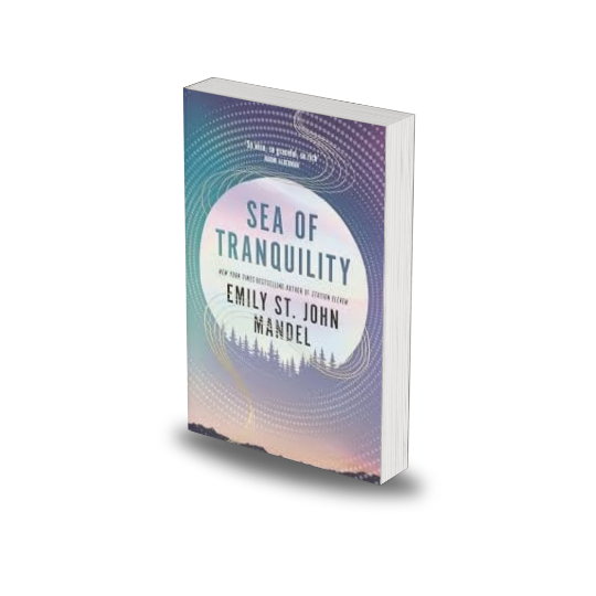 Sea of Tranquility by Emily St. John Mandel