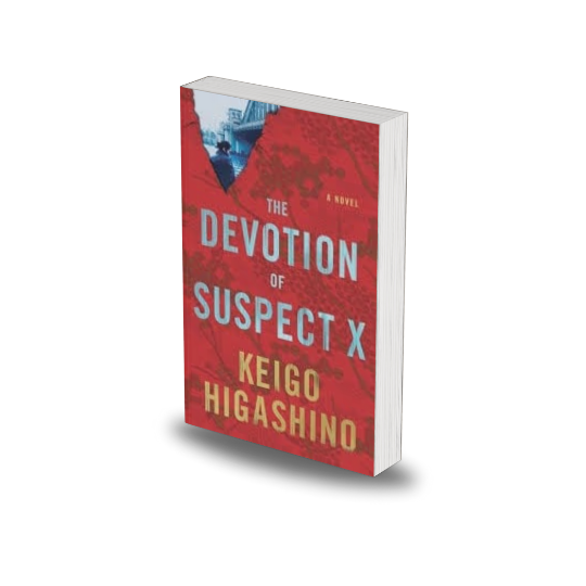 The Devotion of Suspect X by Keigo Higashino