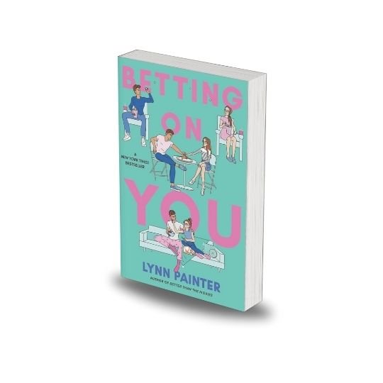 Betting on You by Lynn Painter
