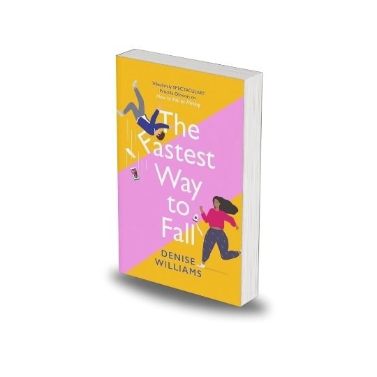 The Fastest Way to Fall by Denise Williams