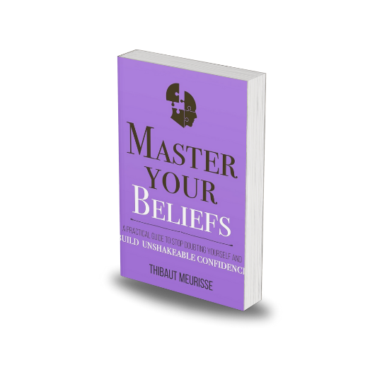 Master Your Beliefs By Thibaut Meurisse