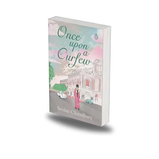 Once Upon A Curfew by Srishti Chaudhary