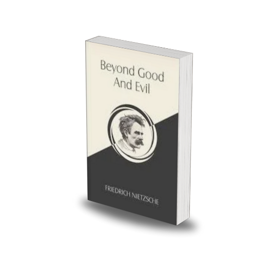 Beyond Good and Evil by Friedrich Nietzsche