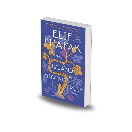 The Island of Missing Trees by Elif Shafak