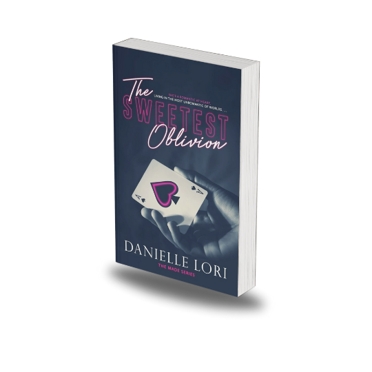 The Sweetest Oblivion by Danielle Lori