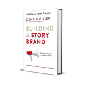 Building a Story Brand by Donald Miller