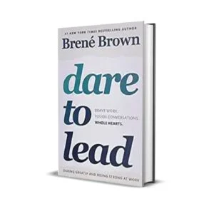Dare to Lead by Brene Brown