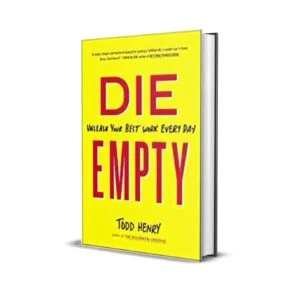 Die Empty by Todd Henry