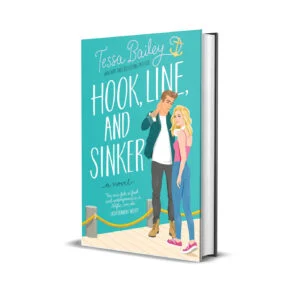 Hook Line and Sinker by Tessa Bailey