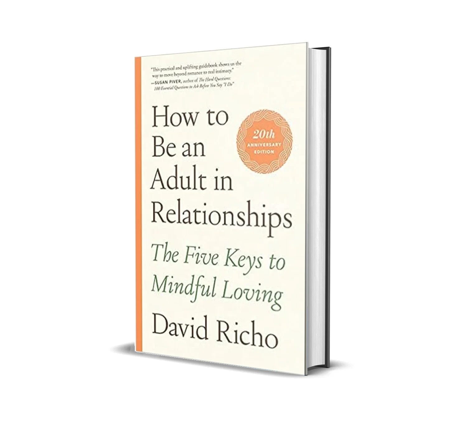 How To Be An Adult In Relationships by David Richo
