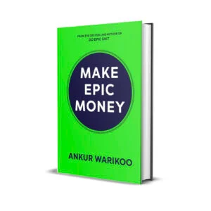 Make Epic Money by Ankur Warikoo