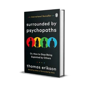 Surrounded By Psychopaths by Thomas Erikson