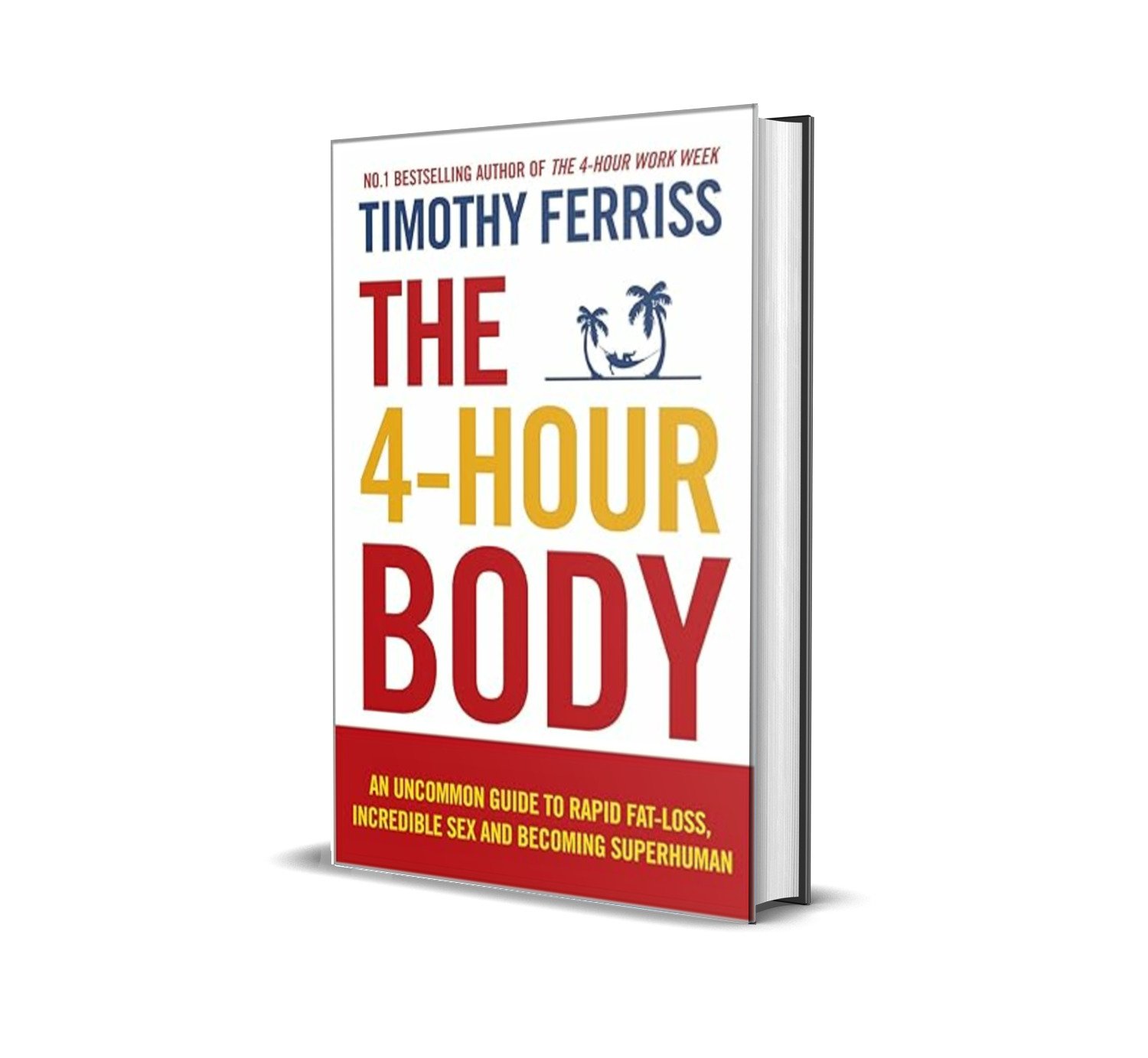 The 4-Hour Body by Timothy Ferriss