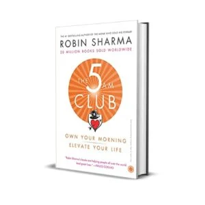 The 5 am Club by Robin Sharma
