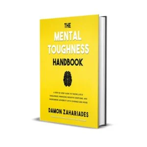 The Mental Toughness Handbook by Damon Zahariades
