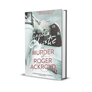 The Murder of Roger Ackroyd by Agatha Christie