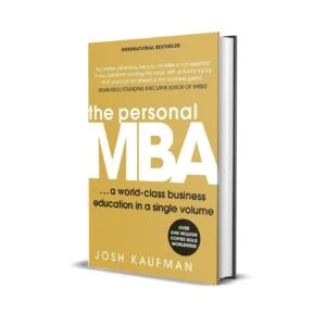 The Personal Mba by Josh Kaufman