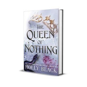 The Queen of Nothing by Holly Black