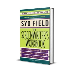 The Screenwriter’s Workbook by Syd Field