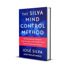 The Silva Mind Control Method by Silva Jose