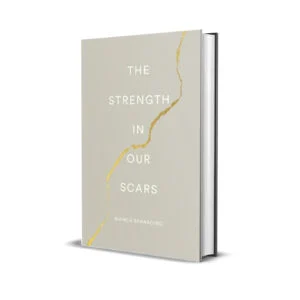 The Strength in Our Scars by Bianca Sparacino