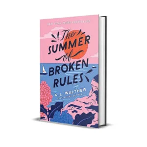 The Summer of Broken Rules by K. L. Walther