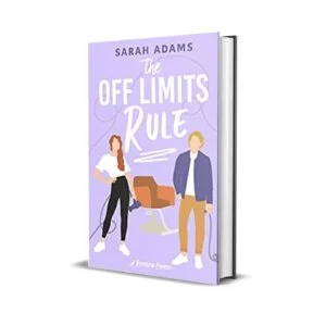 The off Limits Rule by Sarah Adams