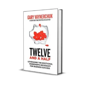 Twelve and a Half by Gary Vaynerchuk