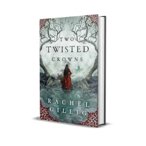 Two Twisted Crowns by Rachel Gillig