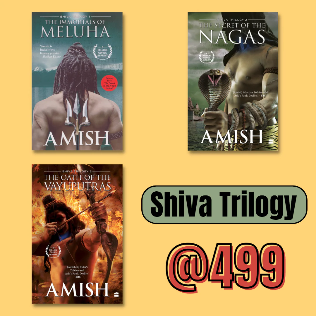 Shiva Trilogy by Amish(The Immortals of Meluha, The Secret of Nagas and The Oath of the Vayuputras)